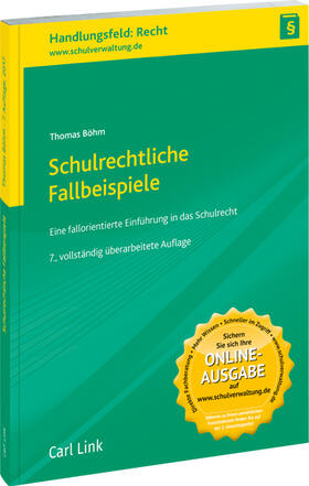 Böhm | Schulrechtliche Fallbeispiele | Buch | 978-3-556-07060-4 | sack.de
