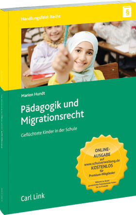 Hundt | Hundt, M: Pädagogik und Migrationsrecht | Buch | 978-3-556-07745-0 | sack.de