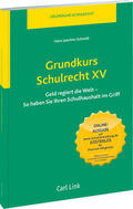 Schmidt |  Grundkurs Schulrecht XV | Buch |  Sack Fachmedien