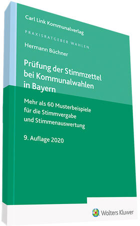 Büchner | Prüfung der Stimmzettel bei Kommunalwahlen in Bayern | Buch | 978-3-556-08196-9 | sack.de