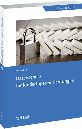 Els |  Datenschutz für Kindertageseinrichtungen | Buch |  Sack Fachmedien