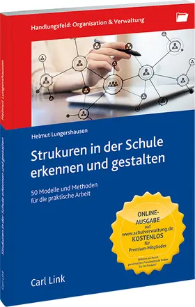 Lungershausen | Strukturen in der Schule erkennen und gestalten | Buch | 978-3-556-09100-5 | sack.de
