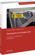 Bischof-Schiefelbein / Petersen / Schuch |  Partizipation ist Kinderrecht | Buch |  Sack Fachmedien