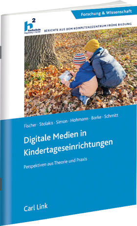 Borke / Fischer / Stolakis |  Digitale Medien in Kindertageseinrichtungen | Buch |  Sack Fachmedien
