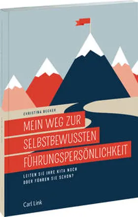 Becker |  Mein Weg zur selbstbewussten Führungspersönlichkeit | Buch |  Sack Fachmedien