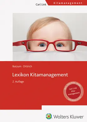 Dittrich / Botzum | Lexikon Kitamanagement | Buch | 978-3-556-09832-5 | sack.de