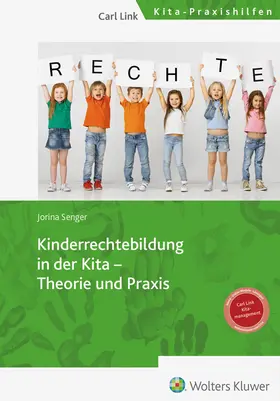 Senger |  Kinderrechtebildung in der Kita - Theorie und Praxis | Buch |  Sack Fachmedien