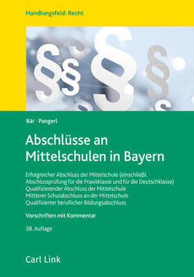 Bär / Pangerl |  Bär, F: Abschlüsse an Mittelschulen in Bayern | Buch |  Sack Fachmedien