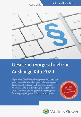 Gesetzlich vorgeschriebene Aushänge Kita 2024 | Buch | 978-3-556-09966-7 | www.sack.de