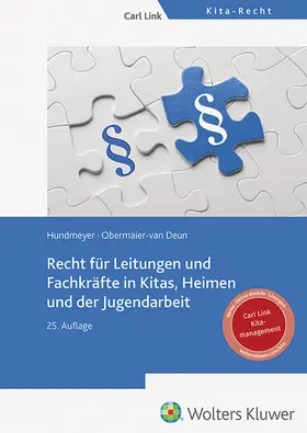 Hundmeyer / Obermaier-van Deun / Pimmer-Jüsten |  Recht für Leitungen und Fachkräfte in Kitas, Heimen und der Jugendarbeit | Buch |  Sack Fachmedien