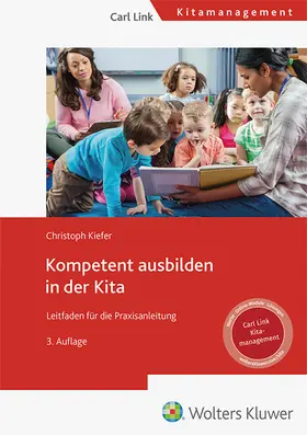 Kiefer | Kompetent ausbilden in der Kita | Buch | 978-3-556-10030-1 | sack.de