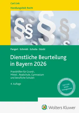 Pangerl / Schmidt / Schulla | Dienstliche Beurteilung in Bayern 2026 | Buch | 978-3-556-10044-8 | sack.de