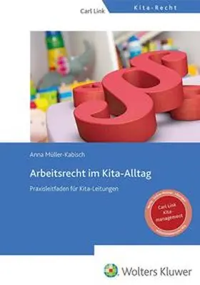 Müller-Kabisch |  Arbeitsrecht im Kita-Alltag | Buch |  Sack Fachmedien
