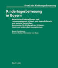 Bauer / Hundmeyer / Groner |  Kindertagesbetreuung in Bayern | Loseblattwerk |  Sack Fachmedien