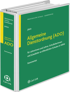 Jülich / Weiss |  Allgemeine Dienstordnung (ADO) Nordrhein-Westfalen | Loseblattwerk |  Sack Fachmedien