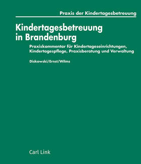 Diskowski / Wilms |  Kindertagesbetreuung in Brandenburg | Loseblattwerk |  Sack Fachmedien