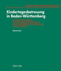 Kaiser |  Kindertagesbetreuung in Baden-Württemberg | Loseblattwerk |  Sack Fachmedien