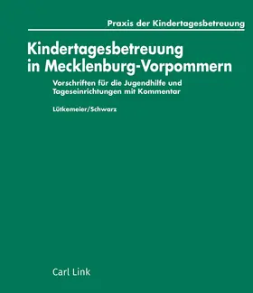 Lütkemeier / Schwarz | Kindertagesbetreuung in Mecklenburg-Vorpommern | Loseblattwerk | sack.de