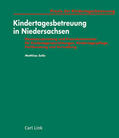 Selle |  Kindertagesbetreuung in Niedersachsen, mit Fortsetzungsbezug | Loseblattwerk |  Sack Fachmedien
