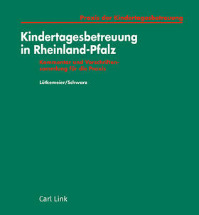 Lütkemeier / Gerstein / Schwarz | Kindertagesbetreuung in Rheinland-Pfalz | Loseblattwerk | sack.de