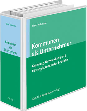Klein / Ibler / Uckel | Kommunen als Unternehmer (Bayern) | Loseblattwerk | sack.de