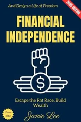 Lee |  Financial Independence: | eBook | Sack Fachmedien