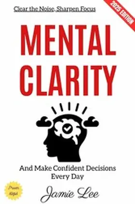 Lee |  Mental Clarity: | eBook | Sack Fachmedien