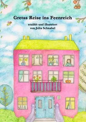 Schnabel |  Gretas Reise ins Feenreich | Buch |  Sack Fachmedien