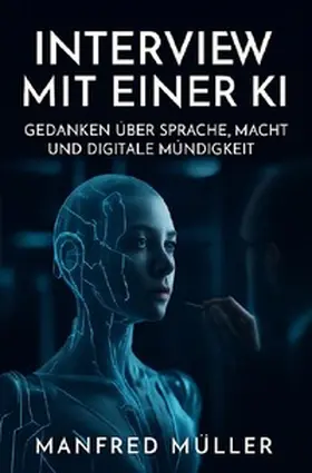 Müller |  Interview mit einer KI | Buch |  Sack Fachmedien