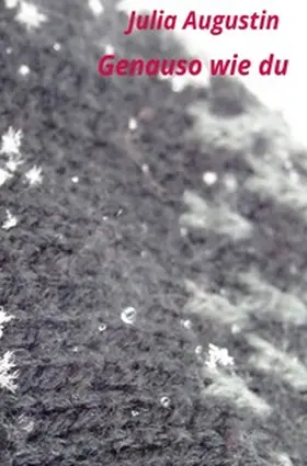 Augustin |  Genauso wie du | Buch |  Sack Fachmedien