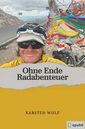 Wolf |  Ohne Ende Radabenteuer | Buch |  Sack Fachmedien