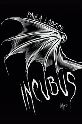 Labisch |  Band 1 / Incubus | Buch |  Sack Fachmedien