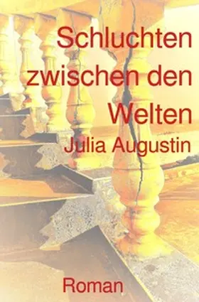 Augustin |  Schluchten zwischen den Welten | Buch |  Sack Fachmedien