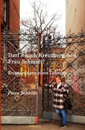 Schmidt |  Darf’s auch Kreuzberg sein, Frau Schmidt? | Buch |  Sack Fachmedien