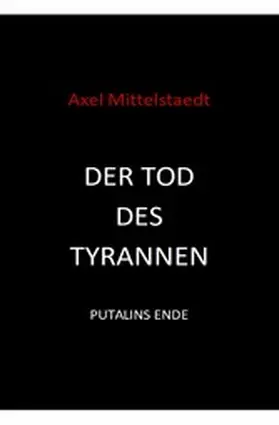 Mittelstaedt |  Der Tod des Tyrannen | eBook | Sack Fachmedien