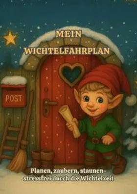 Schmidt |  Mein Wichtelfahrplan | Buch |  Sack Fachmedien