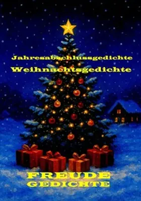 Freude |  Weihnachtsgedichte und Jahresabschlussgedichte | Buch |  Sack Fachmedien