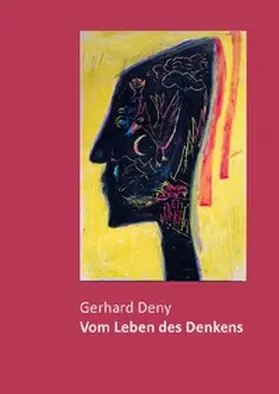Deny / Wesp |  Vom Leben des Denkens | Buch |  Sack Fachmedien
