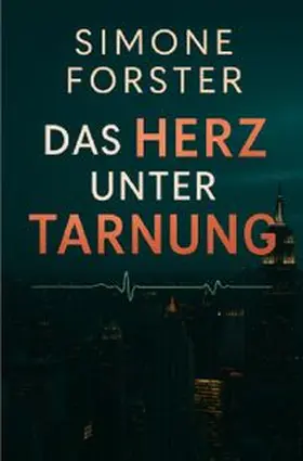 Forster |  Das Herz unter Tarnung | Buch |  Sack Fachmedien