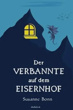 Bonn |  Der Verbannte auf dem Eisernhof | Buch |  Sack Fachmedien