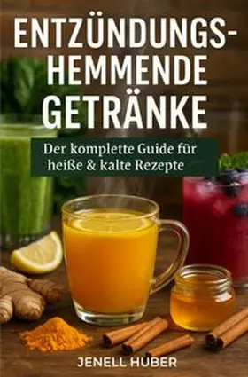 Huber |  Kochbücher / Entzündungshemmende Getränke | Buch |  Sack Fachmedien