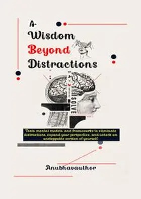 . |  Wisdom Beyond Distractions | Buch |  Sack Fachmedien