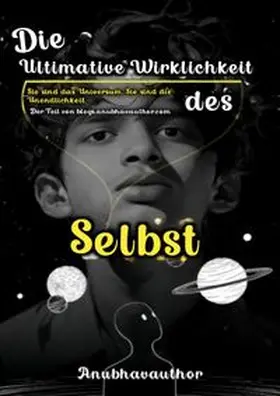 . |  Die ultimative Wirklichkeit des Selbst | Buch |  Sack Fachmedien