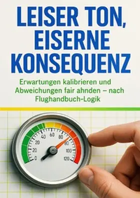 Hartmann |  Leiser Ton, eiserne Konsequenz | Buch |  Sack Fachmedien