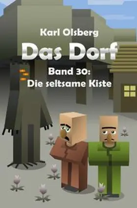 Olsberg |  Das Dorf / Das Dorf Band 30: Die seltsame Kiste | Buch |  Sack Fachmedien