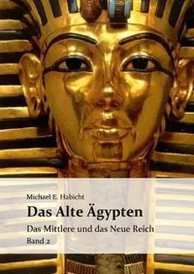 Habicht |  Die Geschichte des Alten Ägypten / Das Alte Ägypten. Band 2 | Buch |  Sack Fachmedien