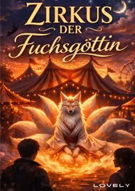 Writing Books |  Der Zirkus mit dem Göttern / Zirkus der Fuchsgöttin | Buch |  Sack Fachmedien