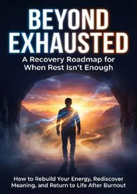 Hayes |  Beyond Exhausted: A Recovery Roadmap for When Rest Isn't Enough | Buch |  Sack Fachmedien