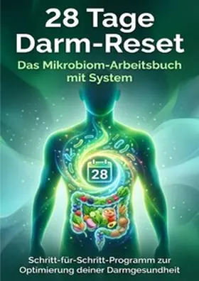 Hartmann |  28 Tage Darm-Reset: Das Mikrobiom-Arbeitsbuch mit System | Buch |  Sack Fachmedien