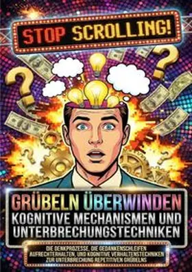 Lange |  Grübeln überwinden: Kognitive Mechanismen und Unterbrechungstechniken | Buch |  Sack Fachmedien